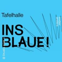 Ins Blaue - Tafelhalle Nürnberg