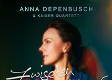 Anna Depenbusch & Kaiser Quartett - "Zwischen Liebe & Kummer" Tour