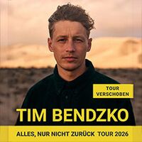 Tim Bendzko - Alles, nur nicht zurück – Tour 2026
