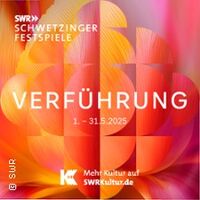 Schwetzinger SWR Festspiele 2025