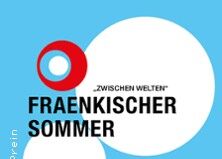Fränkischer Sommer 2025
