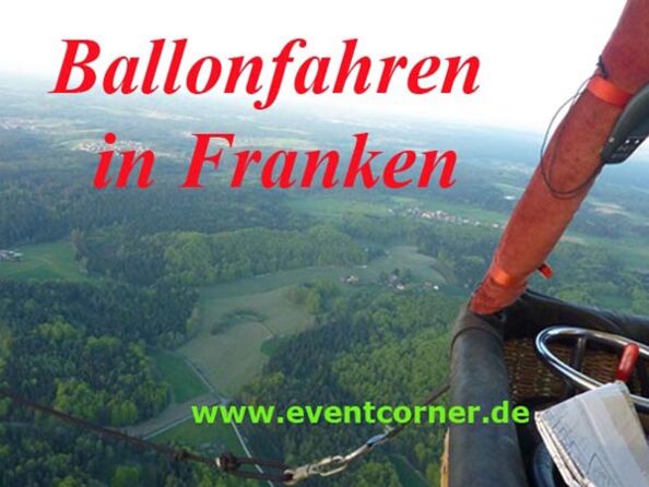 Ballonfahren in Nürnberg, Fürth, Erlangen, Franken