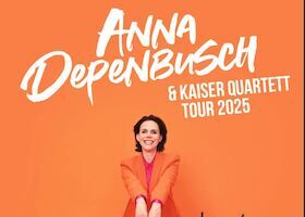 ANNA DEPENBUSCH & KAISER QUARTETT - „Zwischen Liebe & Kummer“ Tour