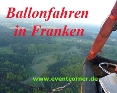 Ballonfahren in Nürnberg, Fürth, Erlangen, Franken