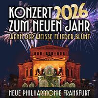 Konzert zum neuen Jahr 2026 - Neue Philharmonie Frankfurt | Leitung: Jens Troester