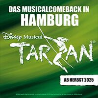 Disneys Musical TARZAN - Hamburg
