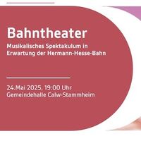 BAHNTHEATER - ein musikalisches Spektakulum
