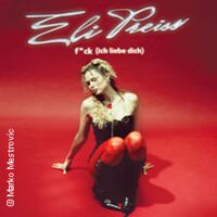 Eli Preiss - f*ck (ich liebe dich) tour 2025