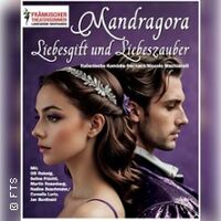 Mandragora - Liebesgift und Liebeszauber | Fränkischer Theatersommer