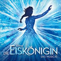 Disneys DIE EISKÖNIGIN - Das Musical in Stuttgart
